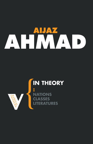 In Theory: Classes, Nations, Literatures,Used