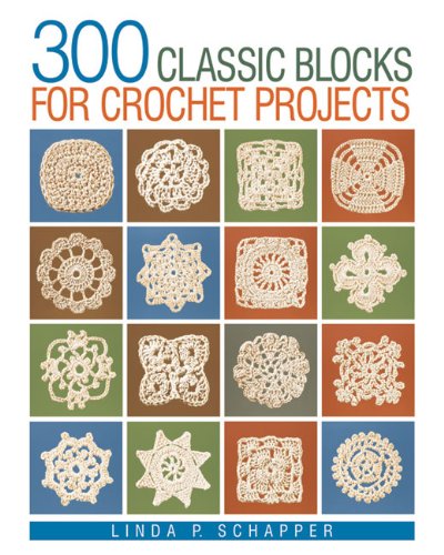 300 Classic Blocks for Crochet Projects,Used