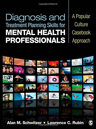 Diagnosis and Treatment Planning Skills for Mental Health Professionals: A Popular Culture Casebook Approach,New