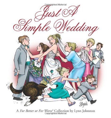 Just a Simple Wedding: A For Better or For Worse Collection (Volume 35),New