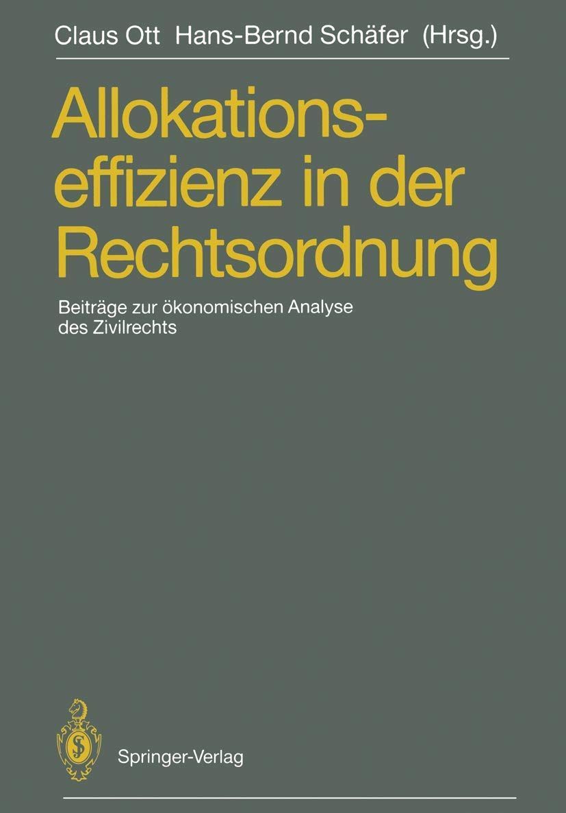 Allokationseffizienz in der Rechtsordnung: Beitrge zum Travemnder Symposium zur konomischen Analyse des Zivilrechts, 23.26. Mrz,Used