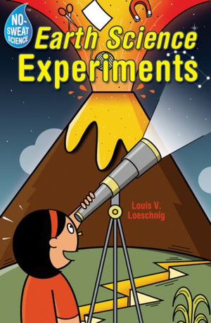 NoSweat Science: Earth Science Experiments,New