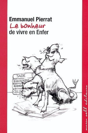 Le bonheur de vivre en enfer,Used