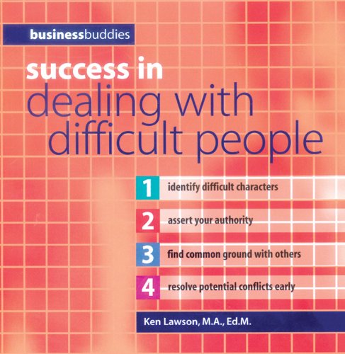 Success in Dealing With Difficult People (Barron's Business Success Series),Used