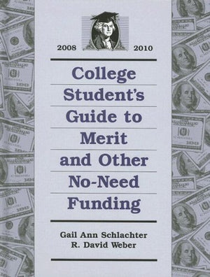 College Students Guide to Merit and Other Noneed Funding 20082010