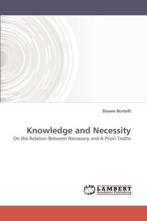 Knowledge and Necessity: On the Relation Between Necessary and A Priori Truths,Used