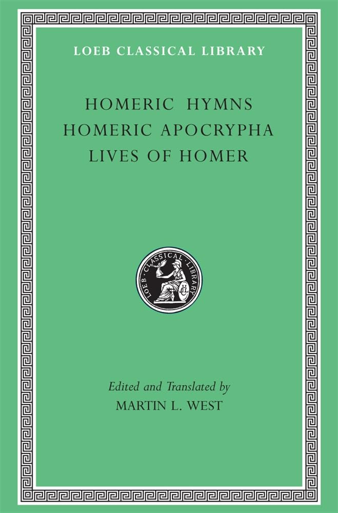 Homeric Hymns. Homeric Apocrypha. Lives Of Homer (Loeb Classical Library No. 496),New