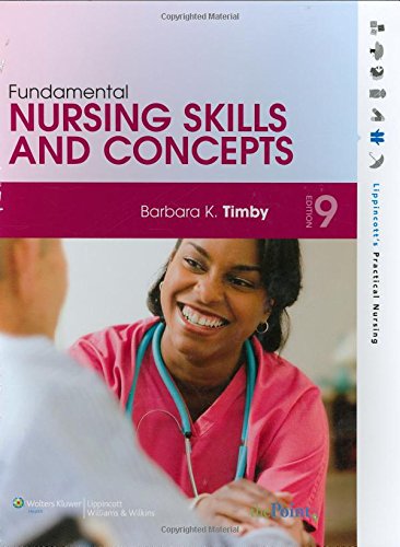 Fundamental Nursing Skills and Concepts (Timby, Fundamnetal Nursing Skills and Concepts),Used