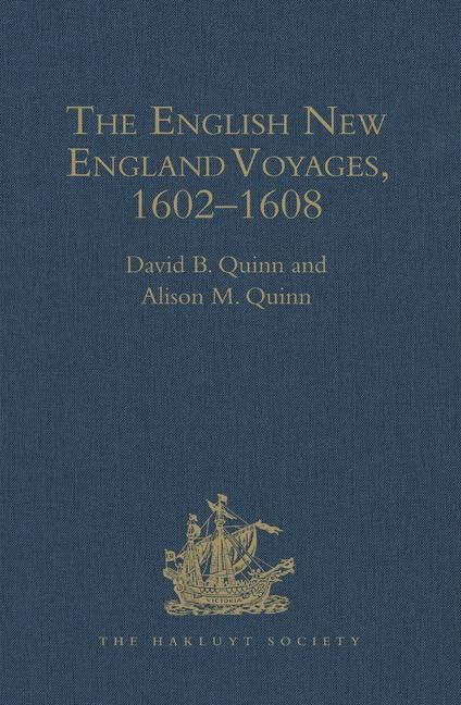 The English New England Voyages, 16021608 (Hakluyt Society, Second Series),Used