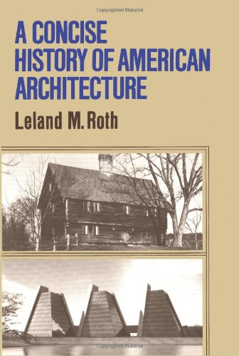 A Concise History Of American Architecture,New