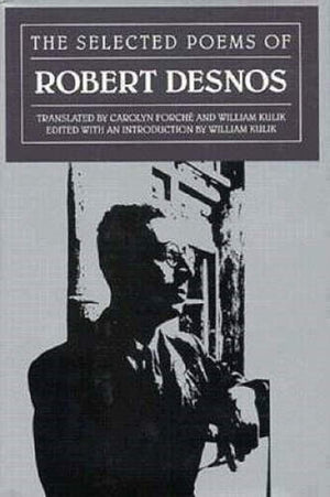 The Selected Poems of Robert Desnos (Modern European Poetry Series),Used