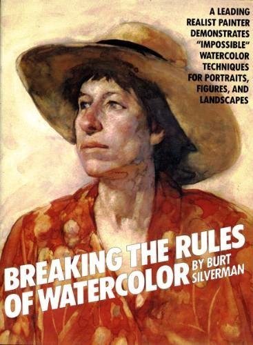 Breaking the Rules of Watercolor,New