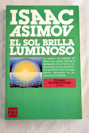 El Sol Brilla Luminoso/the Sun Shines Bright