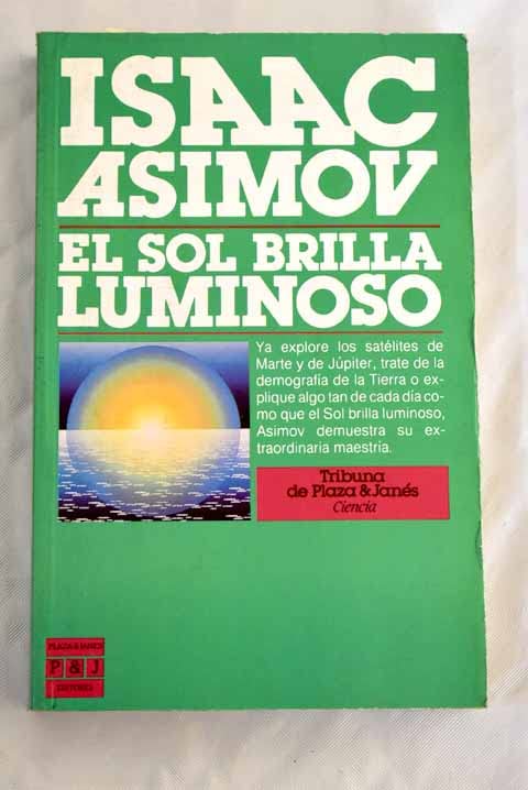 El Sol Brilla Luminoso/the Sun Shines Bright