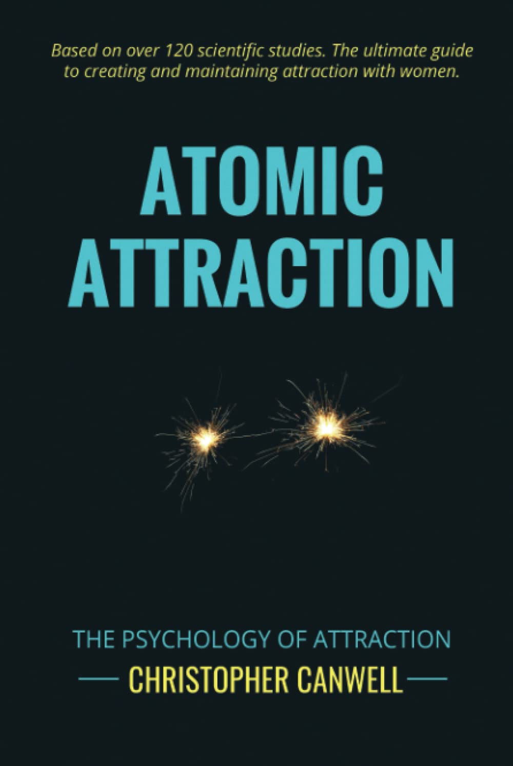 Atomic Attraction: The Psychology of Attraction,Used