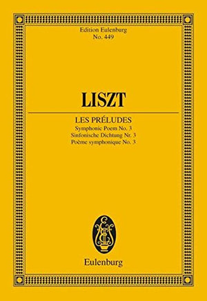 Les Preludes: Symphonic Poem No. 3  Study Score (Edition Eulenburg),Used
