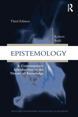 Epistemology: A Contemporary Introduction to the Theory of Knowledge, 3rd Edition,Used