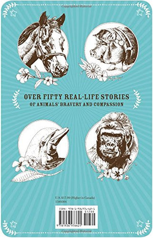 Daisy To The Rescue: True Stories Of Daring Dogs, Paramedic Parrots, And Other Animal Heroes