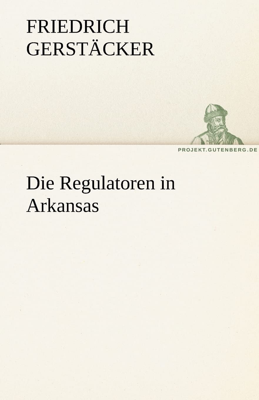 Die Regulatoren in Arkansas (German Edition),Used