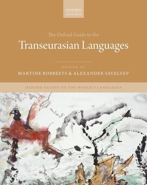 The Oxford Guide to the Transeurasian Languages (Oxford Guides to the World's Languages),Used