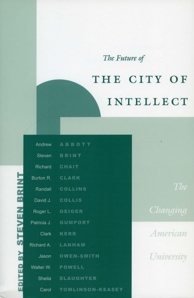 The Future Of The City Of Intellect: The Changing American University,Used