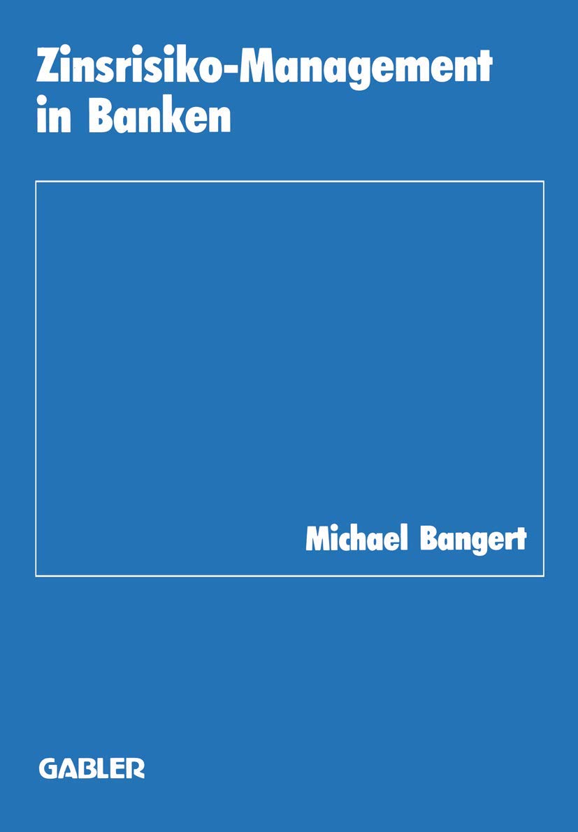 ZinsrisikoManagement in Banken (Schriftenreihe des Instituts fr Kredit und Finanzwirtschaft, 13) (German Edition),Used