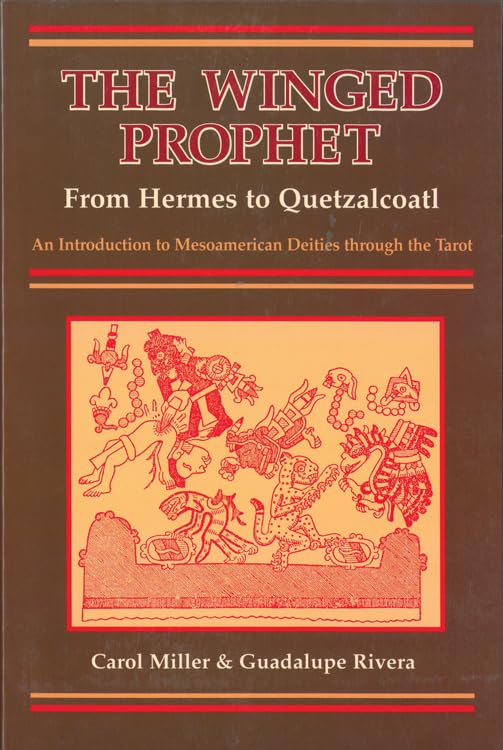 The Winged Prophet: From Hermes to Quetzalcoatl,Used