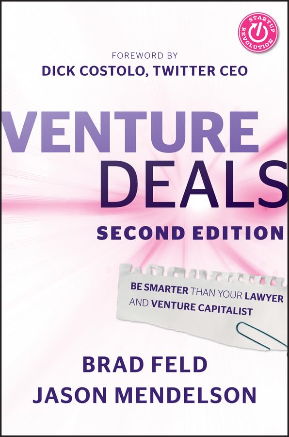 Venture Deals: Be Smarter Than Your Lawyer and Venture Capitalist,Used