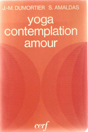 Yoga, contemplation, amour,Used