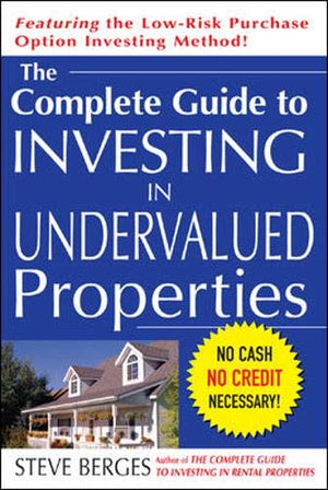 The Complete Guide To Investing In Undervalued Properties,Used