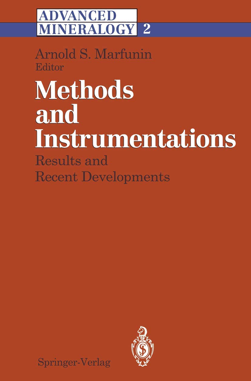 Methods and Instrumentations: Results and Recent Developments (Advanced Mineralogy),Used