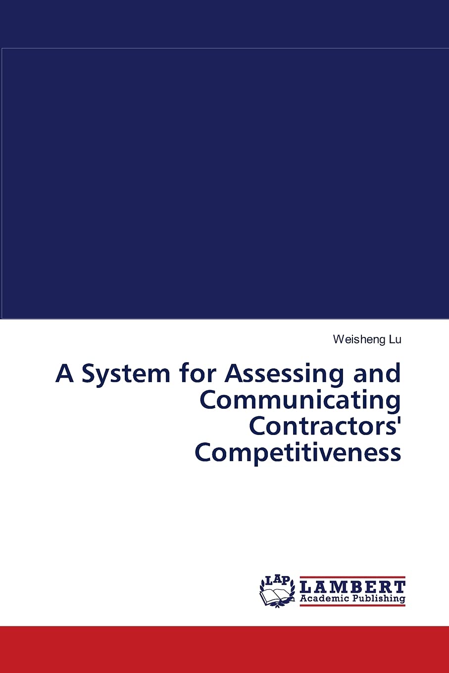 A System for Assessing and Communicating Contractors' Competitiveness,Used