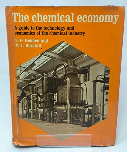 The Chemical Economy: A Guide to the Technology and Economics of the Chemical Industry,Used