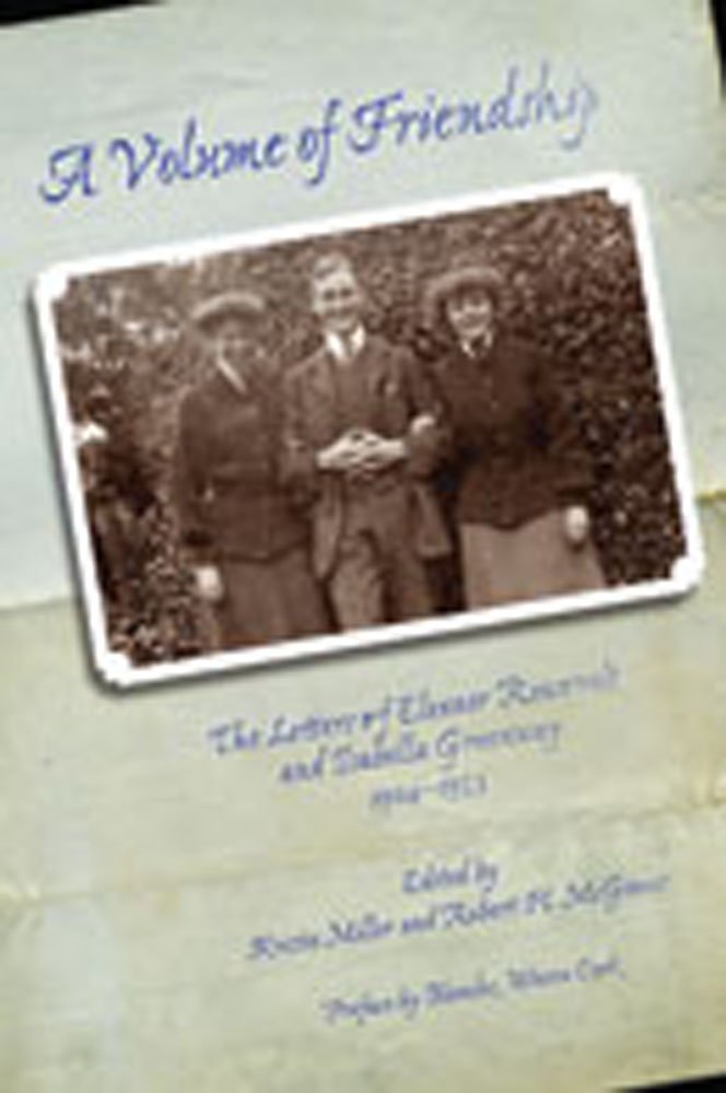 A Volume of Friendship: The Letters of Eleanor Roosevelt and Isabella Greenway, 19041953,Used