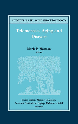Telomerase, Aging and Disease (Volume 8) (Advances in Cell Aging and Gerontology, Volume 8),Used