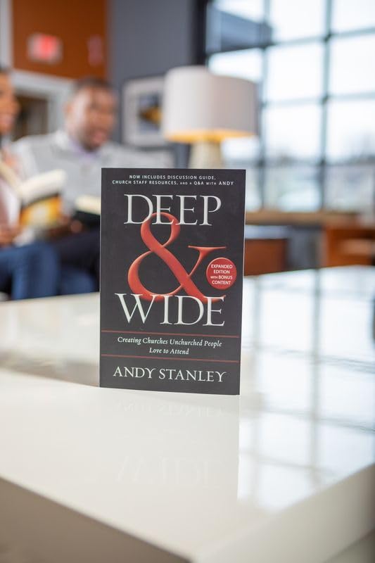 Deep and Wide: Creating Churches Unchurched People Love to Attend,Used
