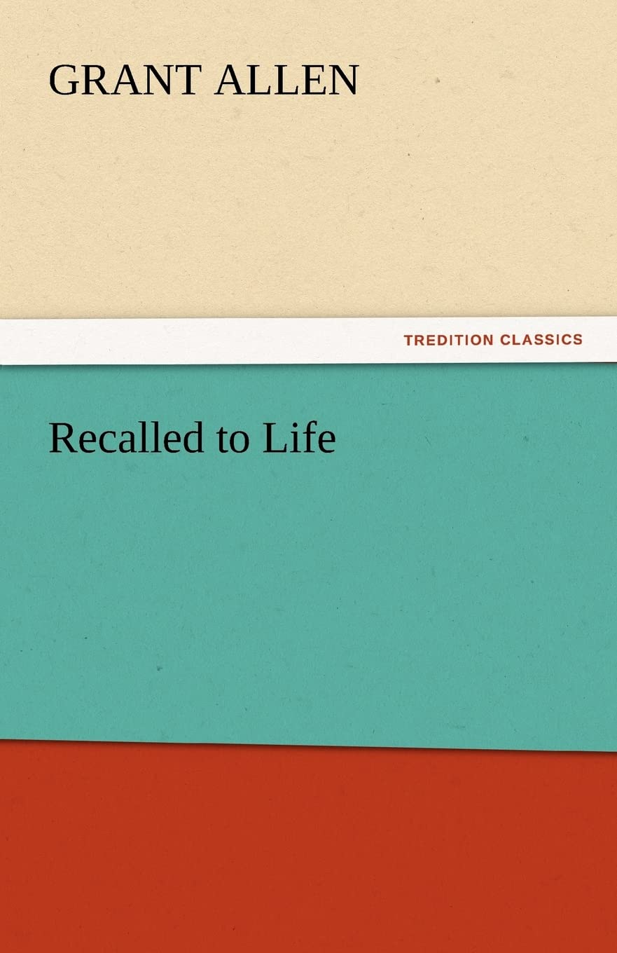 Recalled to Life,Used