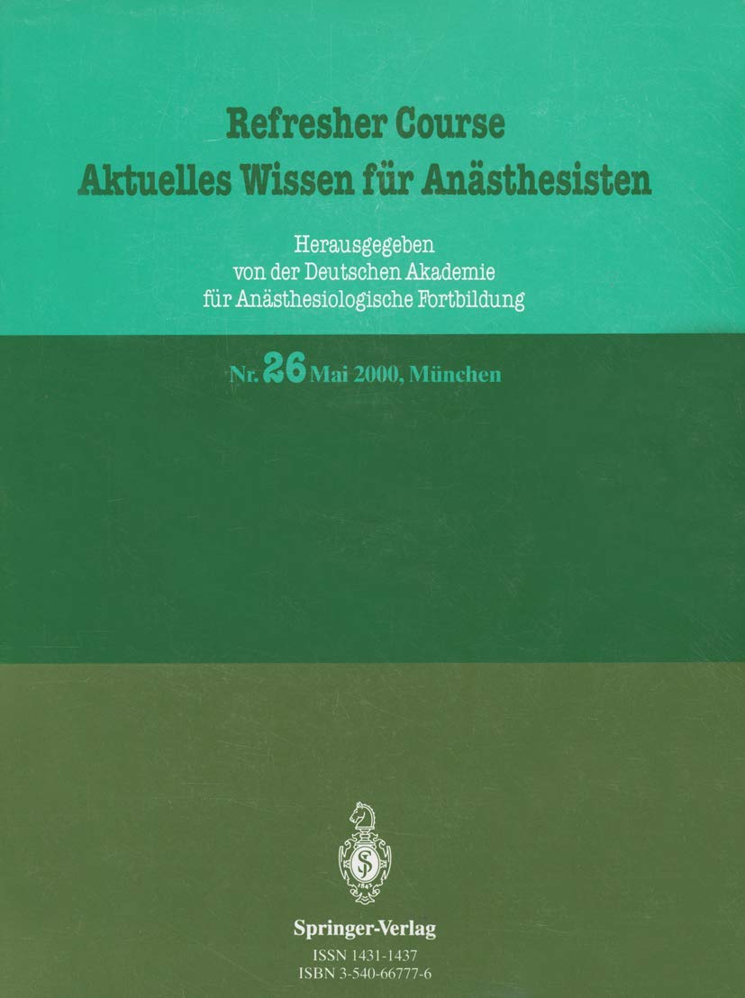 Refresher Course Aktuelles Wissen fr Ansthesisten (Refresher Course  Aktuelles Wissen fr Ansthesisten, 26) (German Edition),Used
