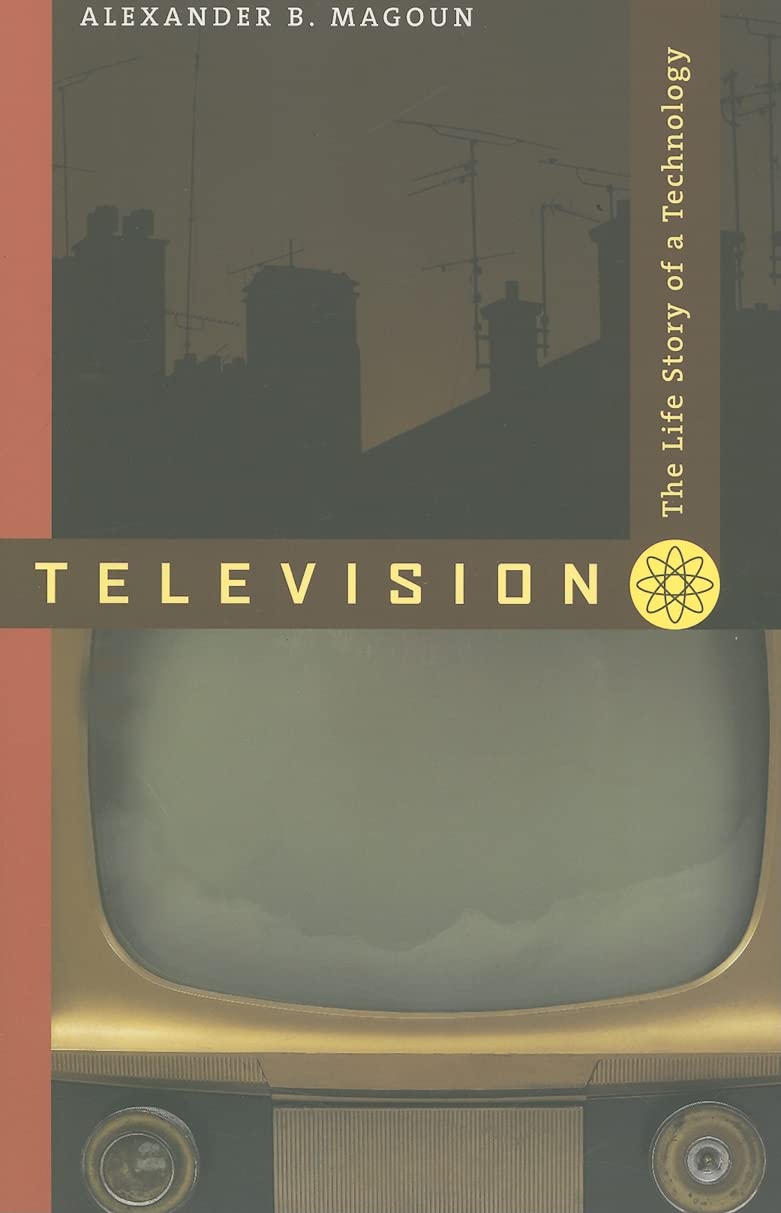 Television: The Life Story of a Technology,New