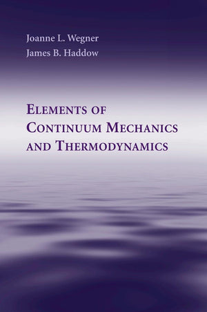 Elements Of Continuum Mechanics And Thermodynamics,Used