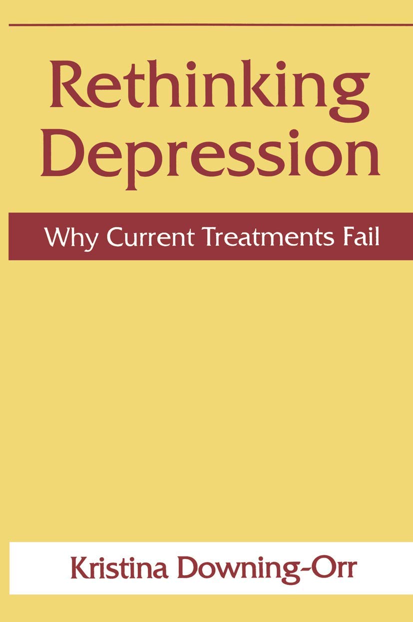 Rethinking Depression: Why Current Treatments Fail,Used