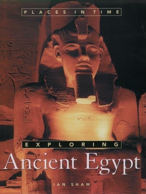 Exploring Ancient Egypt (Places in Time),New