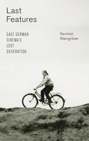 Last Features: East German Cinema'S Lost Generation (Screen Cultures: German Film And The Visual, 10),Used