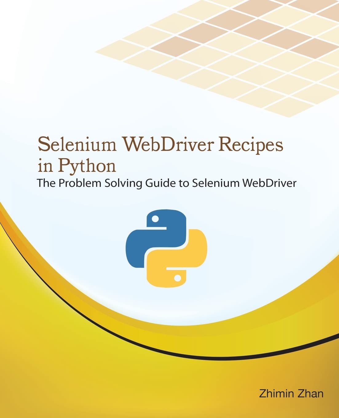 Selenium WebDriver Recipes in Python: The problem solving guide to Selenium WebDriver in Python (Test Recipes Series),Used