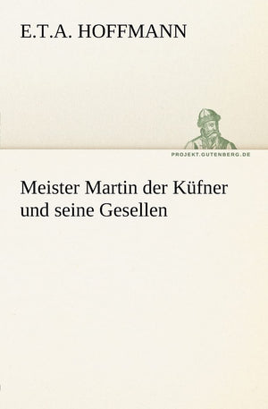 Meister Martin Der Kufner Und Seine Gesellen (German Edition),Used