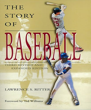 The Story of Baseball: Third Revised and Expanded Edition,Used