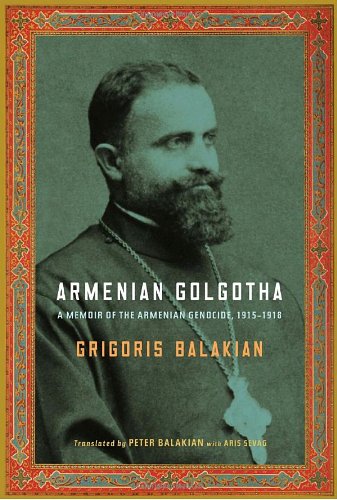 Armenian Golgotha: A Memoir Of The Armenian Genocide, 19151918-new