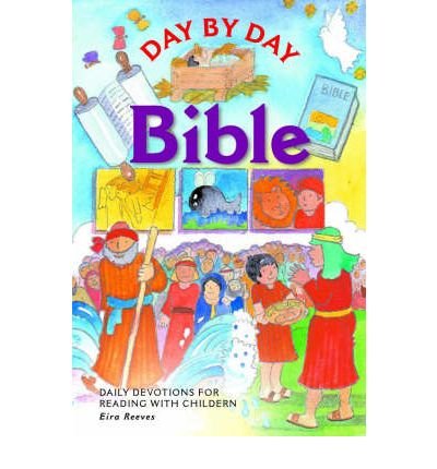 Day By Day Bible: Daily Devotions For Reading With Children,Used