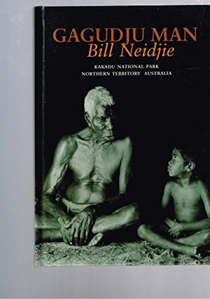 Gagudju Man: Kakadu National Park, Northern Territory, Australia,Used