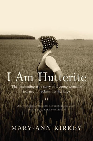 I Am Hutterite: The Fascinating True Story of a Young Woman's Journey to reclaim Her Heritage,Used